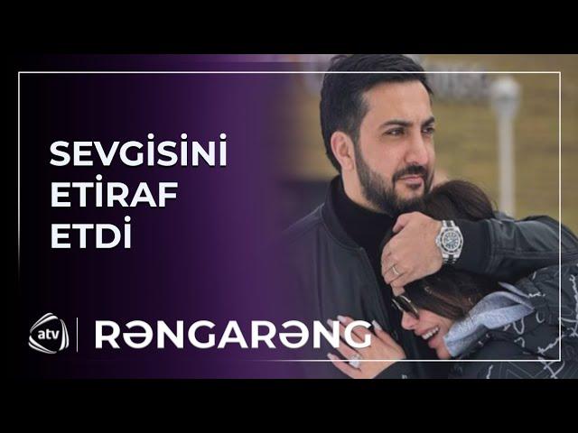 Aysunun həyat yoldaşı efirə qoşulub SEVGİSİNİ ETİRAF ETDİ / Rəngarəng