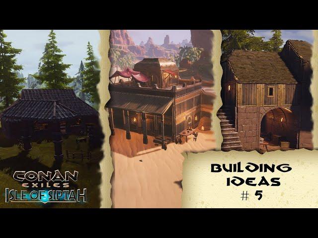 BUILDING IDEAS #5 WORKSHOPS - CONAN EXILES