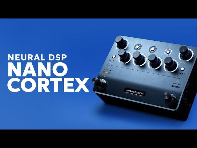 Neural DSP Nano Cortex Demo: Your New Go-to Digital Effects Modeler and Profiler