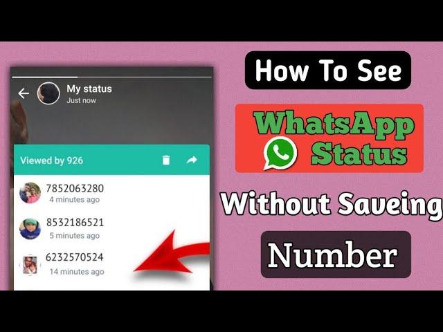 Bina Number Save Kiye Whatsapp Status Kaise Dekhe |How To See Whatsapp Status Without Saveing Number