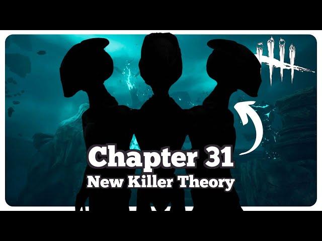 Chapter 31 New Killer Theory - Dead by Daylight