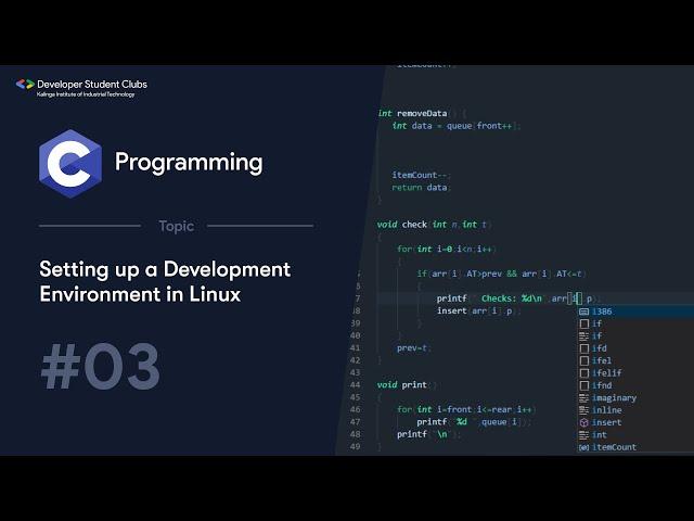 3. Development Environment Setup - Linux | C Tutorials | DSC KIIT