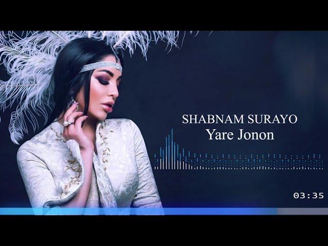 Shabnam Surayo Yare Jonom (NEW SONG 2022)