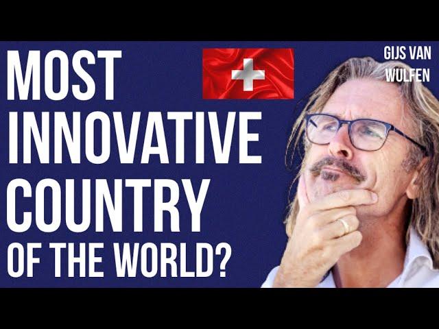 Switzerland: the Most Innovative Country of the World