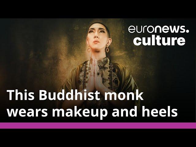 Pride and beauty: The makeup-wearing Buddhist monk and LGBTQ+ activist