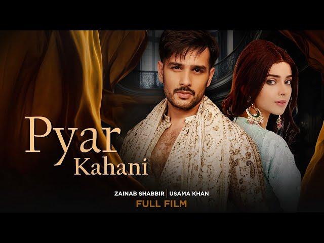 PYAR KAHANI -  Full Film | Zainab Shabbir, Usama Khan | Film 2023