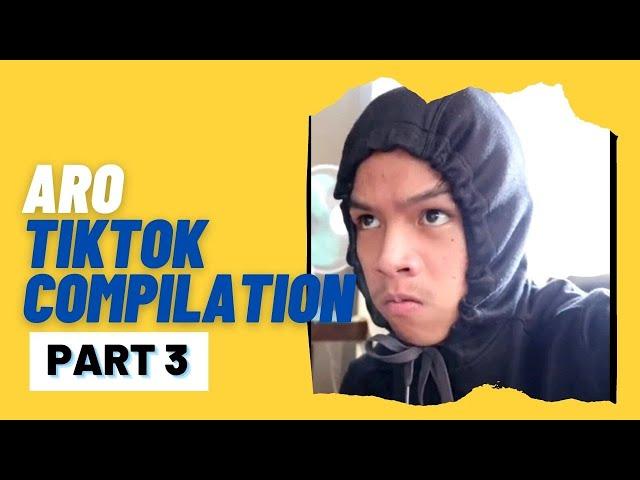 Aro Munoz' Funny TikTok Compilation 2021| Part 3 | ARO MUNOZ