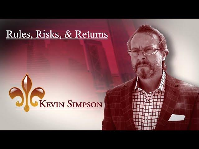 Rules, Risks, and Returns with Kevin Simpson (Part 1)