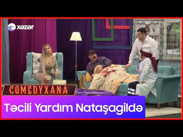 Nataşagilə gələn təcili yardım həkimi Mürşidin həyat yoldaşı çıxır   |   Comedyxana 18-ci bölümdən