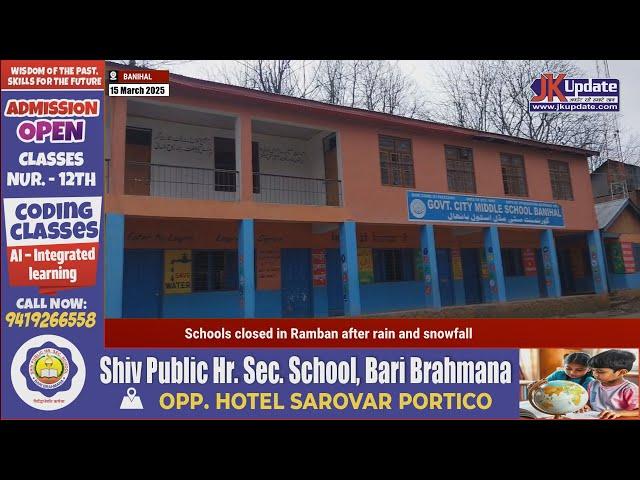 Schools closed in Ramban after rain and snowfall