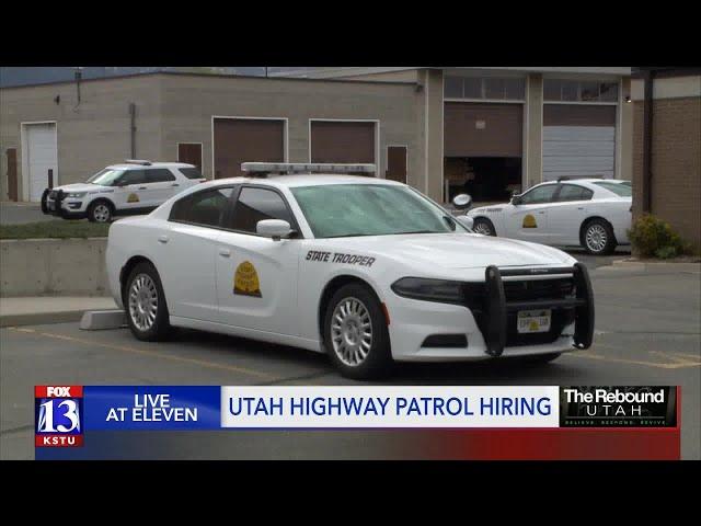 The Utah Highway Patrol is looking to hire troopers and dispatchers