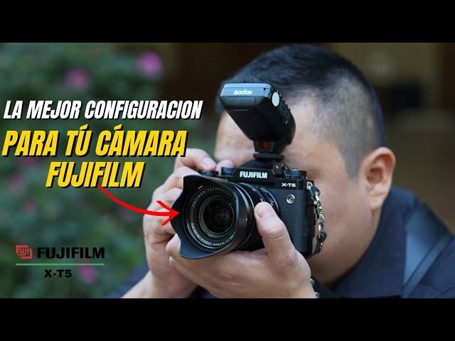 La MEJOR CONFIGURACIÓN de tú CÁMARA FUJIFILM X-T5