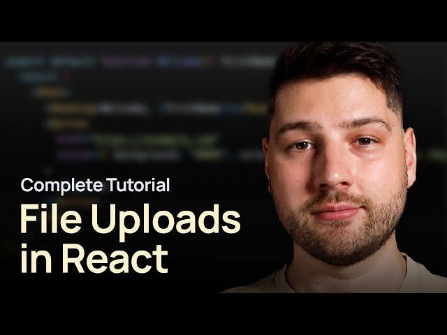 File Uploads in React (Complete Tutorial)