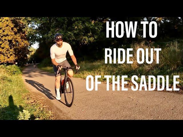 How to Ride Out of The Saddle: my top tips