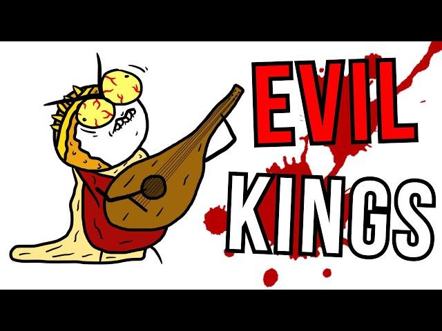 Evil Kings That Did Evil Things in History