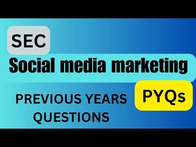 PYQs (Previous years questions) || SEC Social media marketing #socialmediamarketing #pyq #du #sec