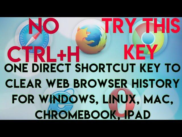 How to clear web browser history with a keyboard shortcut | keyboard shortcut to clear browser data