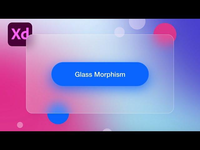 Glass Morphism Adobe XD tutorial | Learn how to create the Glass Morphism style in adobe XD #001