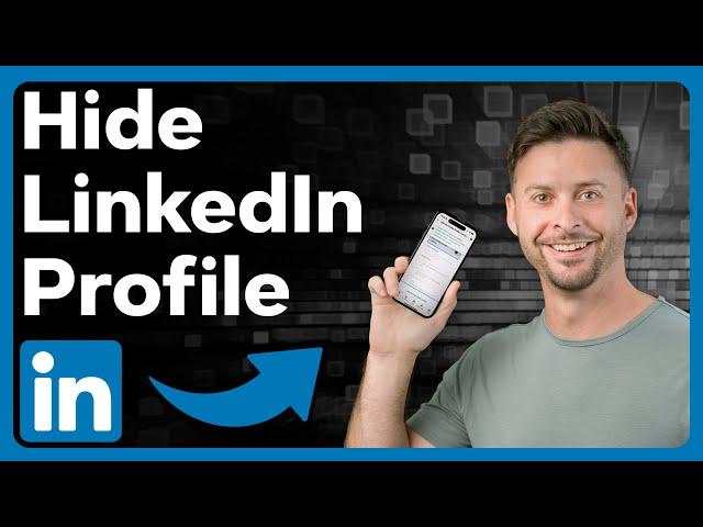 How To Hide LinkedIn Profile From Everyone