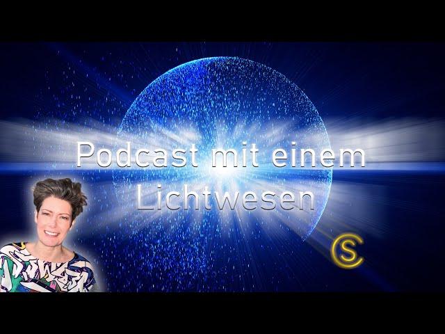 Podcast mit einem Lichtwesen - Folge 15 Gabi Becker