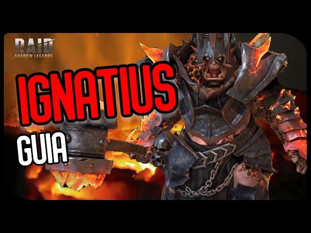 IGNATIUS (Guía LATE) | RAID SHADOW LEGENDS