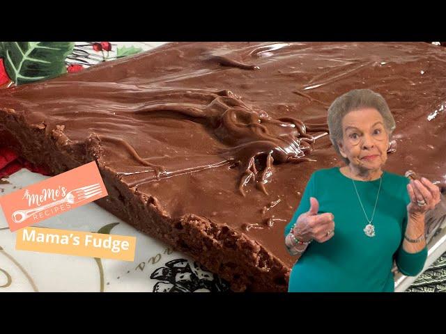 MeMe's Recipes | Mama's Fudge