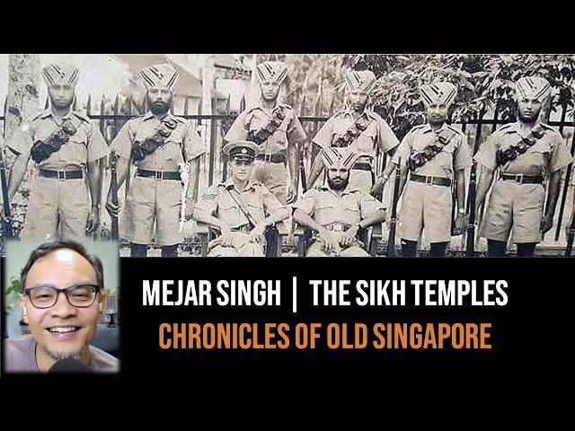 Chronicles of Old Singapore | Mejar Singh – Former Police Sikh Temples in Singapore