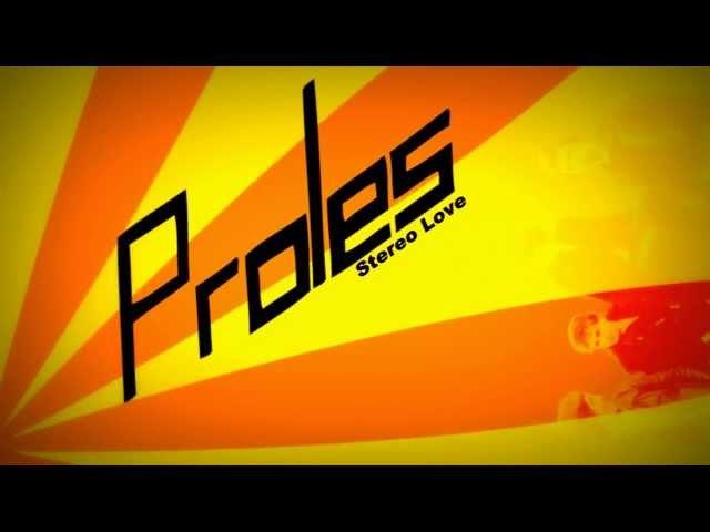 The Proles - Stereo Love