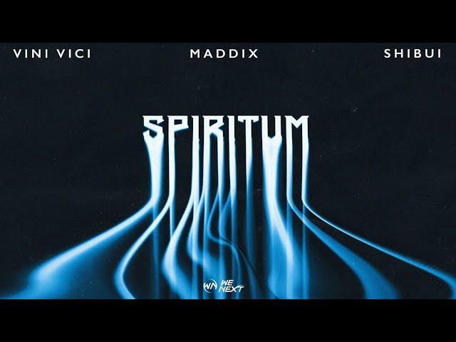 Vini Vici x Maddix x Shibui - Spiritum