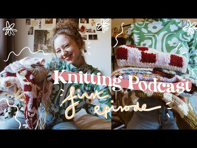 Lisa's Knit Club Podcast | what I am working on and projects I've finished  - episode 1