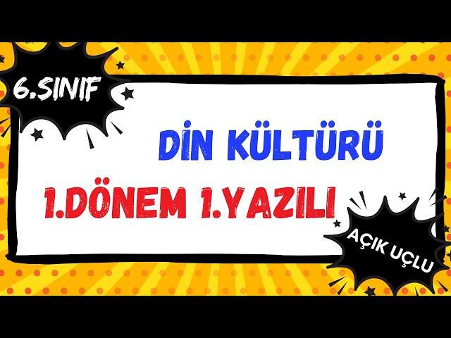 6. Sınıf Din Kültürü 1. Dönem 1. Yazılı | Açık Uçlu Sorular | 2023-2024