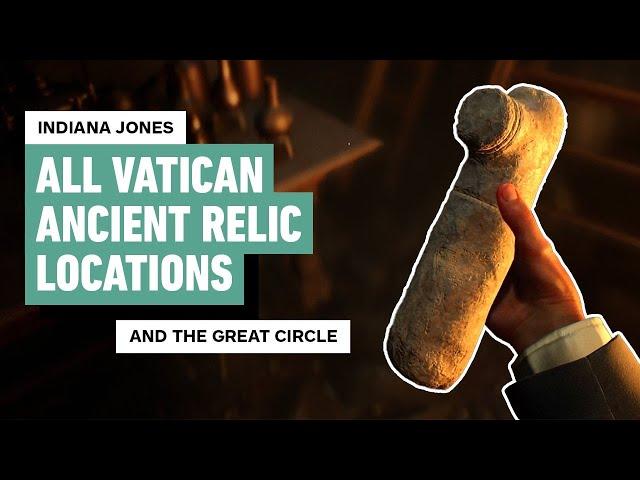 Indiana Jones and the Great Circle: All Vatican City Ancient Relic Locations