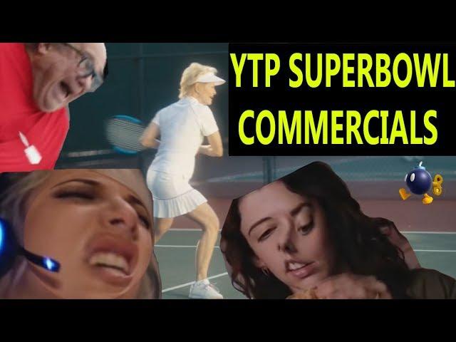 [YTP] Super Bowl 2018 Commercials