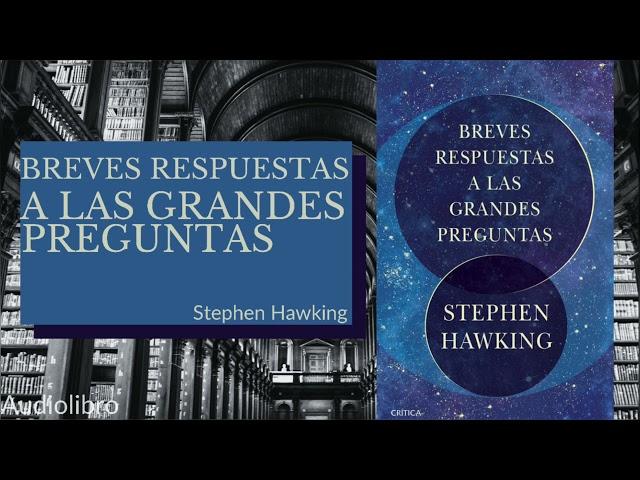 Resumen "Breves respuestas a las grandes preguntas" (Audiolibro)