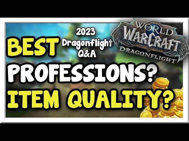 Best DF Professions, Underrated Items & Catch-up Systems? Q&A | Dragonflight | WoW Gold Making Guide