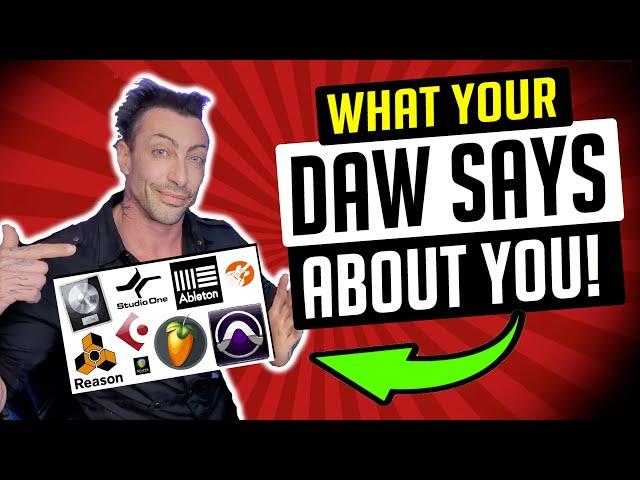 WHAT THE DAW YOU USE SAYS ABOUT YOU!