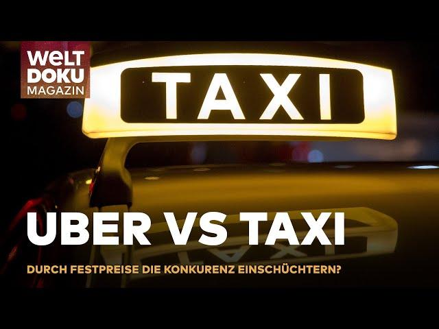 BERLIN: TAXIFAHRER IM STRASSENKAMPF - Neue Festpreise revolutionieren den Markt | WELT Doku Magazin