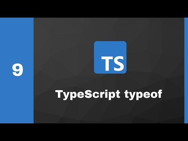 #9 typeof   TypeScript, Frontend, Crash Course, Take it easy