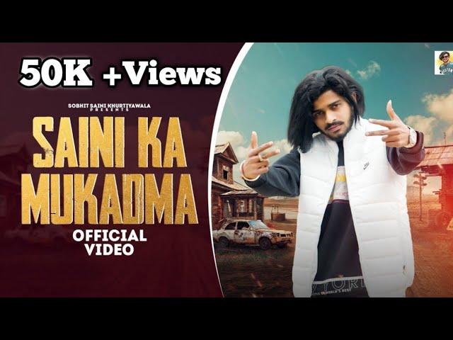 Saini Ka Mukadma (सैनी का मुकदमा)ll Sobhit Saini Khurtiyawala (Official Video)New Saini Song 2024