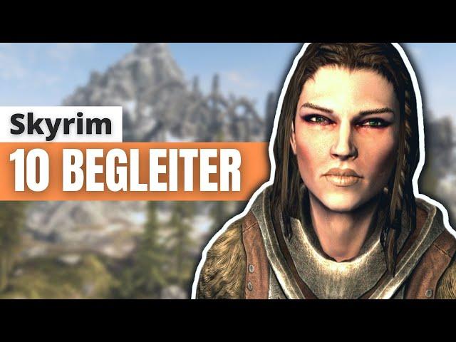 Skyrim: Die 10 besten Begleiter