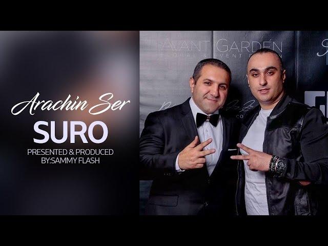 SURO - "Arachin Ser" Presented & Produced by:Sammy Flash