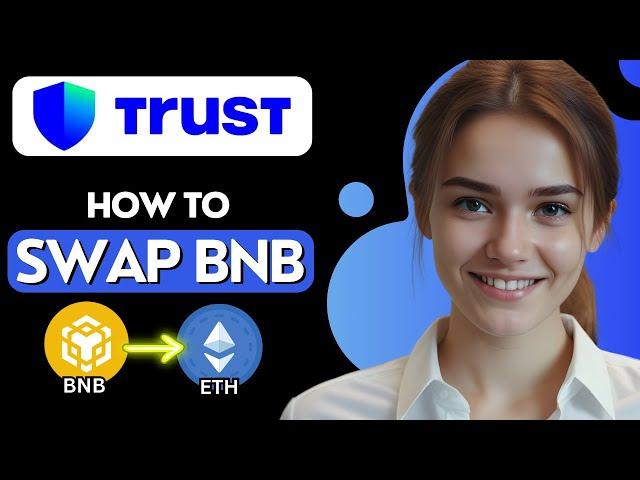 How to Swap BNB to Ethereum on Trust Wallet