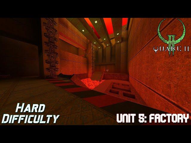 Quake 2 Remastered | Unit 5: Factory | Hard | Custom Mods