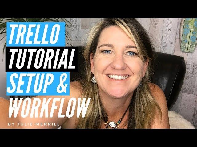 Trello Tutorial: How to create Trello boards and manage a blog workflow