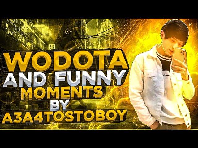 WODOTA AND FUNNY MOMENTS BY A3A4TOSTOBOY| @A3A4TOSTOBOY1 |@RUSYA4TOSTOBOY | DotA 1