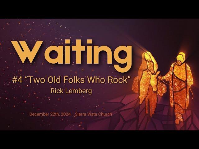 12/22/2024   Sierra Vista Church Advent Service