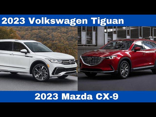 2023 Volkswagen Tiguan Vs 2023 Mazda CX-9 Likes and Dislikes Comparison