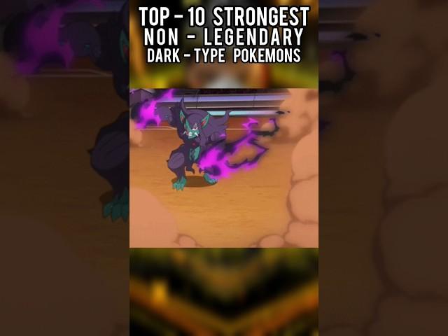 Top - 10  STRONGEST  DARK - TYPE  POKEMONS  non - legendary  | #shorts #pokemon #pokemonfacts