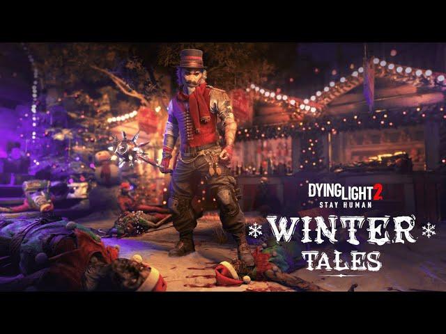 Dying Light 2 Stay Human - Winter Tales Event