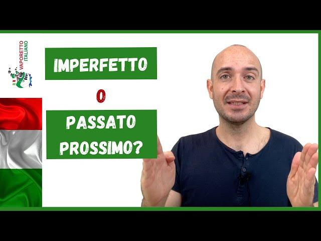 Imperfetto or passato prossimo? | When do we use the imperfetto and the passato prossimo in Italian?